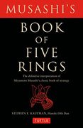 Musashi's Book of Five Rings: The Definitive Interpretation of Miyamoto Musashi's Classic Book of Strategy (en Inglés)