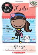 Lulu: My Glamorous Life (a Branches Book: Lotus Lane #3) (en Inglés)