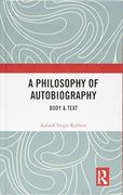 A Philosophy of Autobiography: Body & Text (en Inglés)