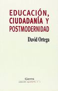 Educación, Ciudadanía Y Postmodernidad