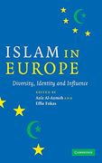 Islam in Europe: Diversity, Identity and Influence 