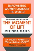 The Moment of Lift: How Empowering Women Changes the World (en Inglés)