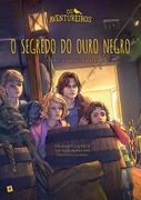 Os Aventureiros e O Segredo do Ouro Negro (en Portugués)