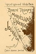 Baron Trump'S Marvellous Underground Journey (en Inglés)