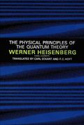 The Physical Principles of the Quantum Theory (en Inglés)