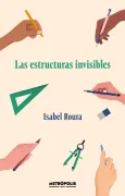 ESTRUCTURAS INVISIBLES, LAS