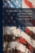 Valuable Autograph Letters and Historical Documents (en Inglés)