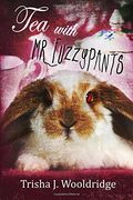 Tea With Mr. Fuzzypants