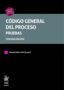 CÓDIGO GENERAL DEL PROCESO PRUEBAS - TERCERA EDICIÓN