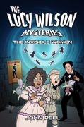 Lucy Wilson Mysteries, The: Invisible Women, the (en Inglés)