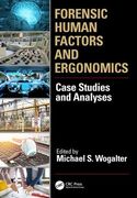 Forensic Human Factors and Ergonomics: Case Studies and Analyses (en Inglés)