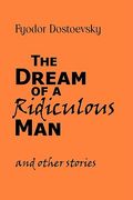 the dream of a ridiculous man and other stories