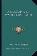 a biography of walter craig kerr (en Inglés)