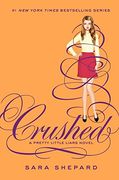 Pretty Little Liars #13: Crushed (en Inglés)