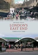 London's East End Through Time (en Inglés)