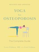 Yoga for Osteoporosis: The Complete Guide (en Inglés)