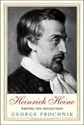 Heinrich Heine: Writing the Revolution (Jewish Lives (Yale)) (en Inglés)