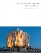 The Burning Bush Synagogue: Armon Architectures - Masterpiece Series (en Inglés)