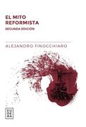 Mito Reformista. El (in Spanish)