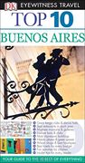Top 10 Buenos Aires (dk Eyewitness Travel Guide) (en Inglés)