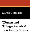 women and things: america's best funny stories (en Inglés)