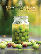 Stone Edge Farm Kitchen Larder Cookbook (en Inglés)