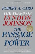 The Passage of Power: The Years of Lyndon Johnson, Vol. Iv