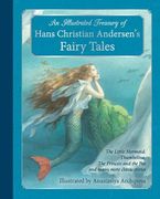 An Illustrated Treasury of Hans Christian Andersen's Fairy Tales: The Little Mermaid, Thumbelina, the Princess and the Pea and Many More Classic Stories (en Inglés)