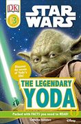 Dk Readers l3: Star Wars: The Legendary Yoda: Discover the Secret of Yoda's Life! (dk Readers, Level 3: Star Wars) (en Inglés)