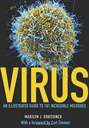 Virus: An Illustrated Guide to 101 Incredible Microbes (en Inglés)
