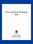 verse and prose by eugene field (en Inglés)