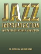 Jazz Improvisation: For Aspiring Studio Musicians (en Inglés)