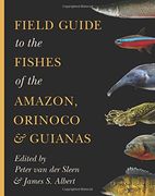 Field Guide to the Fishes of the Amazon, Orinoco, and Guianas (Princeton Field Guides) (en Inglés)