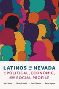 Latinos in Nevada: A Political, Economic, and Social Profile (en Inglés)