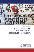 Small Business Management Practices in Nigeria