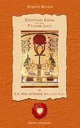 Egyptian Ideas of the Future Life (en Inglés)