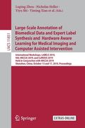 Large-Scale Annotation of Biomedical Data and Expert Label Synthesis and Hardware Aware Learning for Medical Imaging and Computer Assisted Interventio