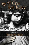 A Cry For Love (en Inglés)