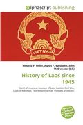 history of laos since 1945 (en Inglés)