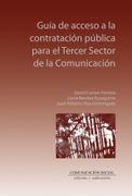 Guia de Acceso a la Contratacion Publica Para el Tercer Sector de la Comunicacion