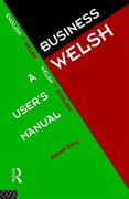 Business Welsh: A User's Manual - Dery, Robert - Routledge