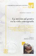 LA MISIÓN AD GENTES EN LA VIDA CONSAGRADA