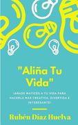 Aliña Tu Vida (in Spanish)