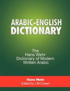 arabic-english dictionary: the hans wehr dictionary of modern written arabic (en Inglés)