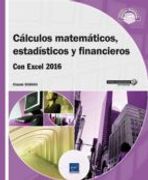 Cálculos Matemáticos, Estadísticos Y Financieros Con Excel 2016