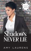 Shadows Never Lie (en Inglés)