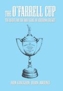 The O'Farrell Cup: The Quest for the Holy Grail of Riverina Cricket (en Inglés)