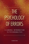 The Psychology of Errors: A General Introduction to Psychoanalysis (Easy to Read Layout) (en Inglés)