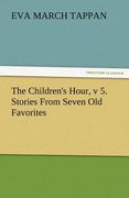 the children's hour, v 5. stories from seven old favorites