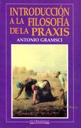 Introduccion a la Filosofia de la Praxis
